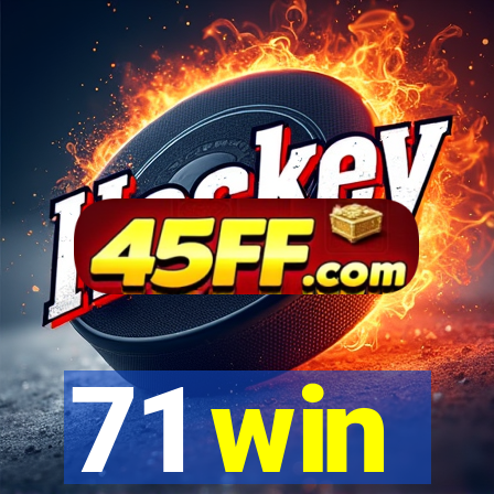 71 win